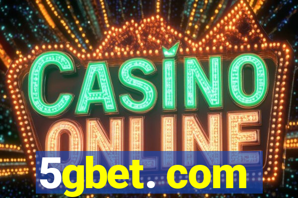 5gbet. com